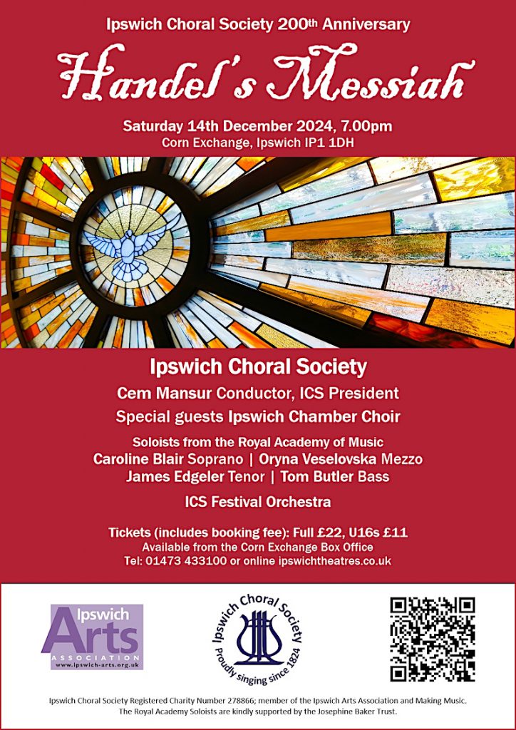 poster for Ipswich Choral Society - Handel's messiah - saturday 14th december 2024 at 7.oopm. Ipswich Corn Exchange IP1 1DH