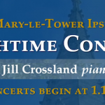 St Mary-le-Tower Church - Lunchtime Concerts - Jill Crossland - Piano