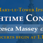 St Mary-le-Tower Church - Lunchtime Concerts - Francesca Massey - Organ