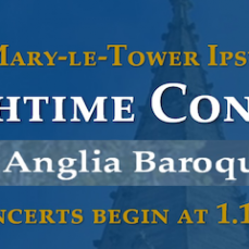 St Mary-le-Tower Church - Lunchtime Concerts - Anglia Baroque