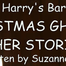 Harry’s Bar – Christmas Ghosts and Other Stories - 3/4/5 & 10/11/12 December